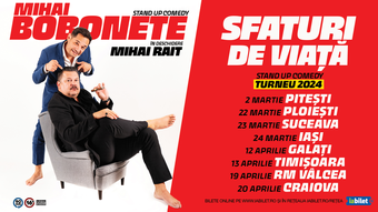 Turneu Stand up comedy cu Mihai Bobonete - Sfaturi de Viață