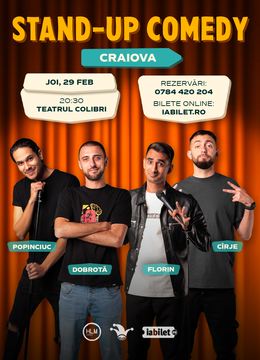 Craiova: Stand-up comedy cu Cîrje, Florin, Dobrotă și Popinciuc