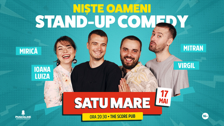 Satu Mare | Stand-up Comedy cu Mirica, Luiza, Mitran si Virgil | Niste Oameni