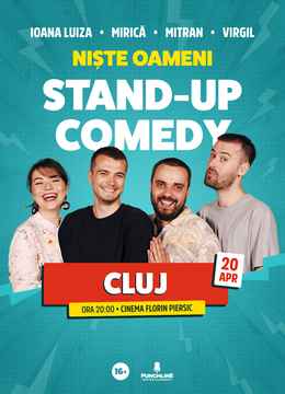 Cluj-Napoca | Stand-up Comedy cu Mirica, Luiza, Mitran si Virgil | Niste Oameni