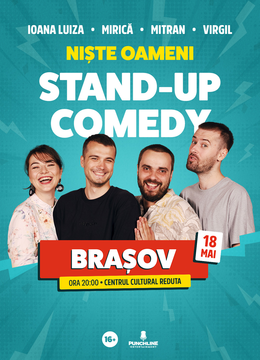 Brasov | Stand-up Comedy cu Mirica, Luiza, Mitran si Virgil | Niste Oameni