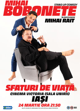 Iasi: Stand up comedy cu Mihai Bobonete - Sfaturi de Viață Show 2