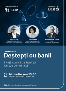 Timisoara: Conferință “Deștepți cu banii” învață cum să gestionezi banii de la  Iancu Guda, Laura Hexan, Horia Braun