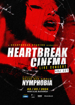 Heartbreak Cinema • Lansare single "Nymphobia" •  Nook Club •  03.03