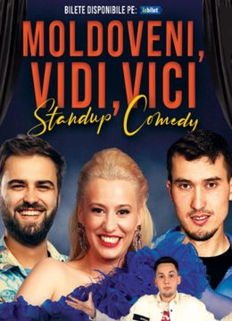 Turneu Stand-up Comedy cu Anisia, Serghei și Gabi Dumitriu - "Moldoveni, vidi, vici..."