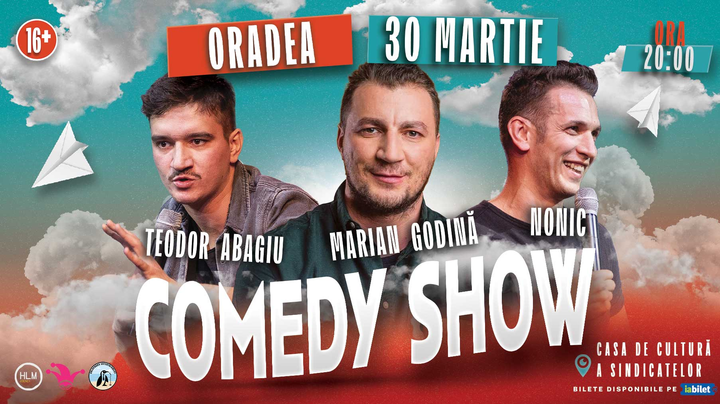 Oradea: Show de comedie cu Marian Godină, Bogdan Nonic și Teodor Abagiu