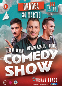 Oradea: Show de comedie cu Marian Godină, Bogdan Nonic și Teodor Abagiu (SHOW1)