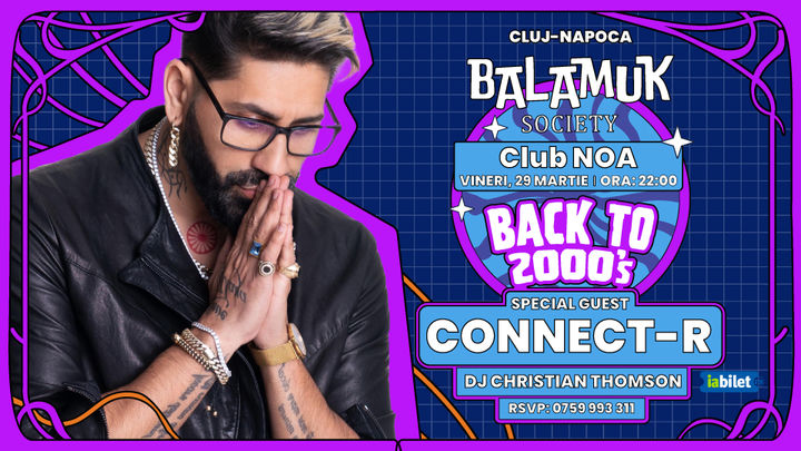 Cluj-Napoca: Balamuk X Connect-R & Live Band