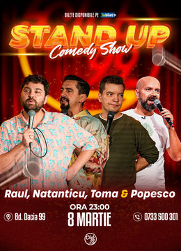 Stand Up Comedy cu Raul Gheba, Natanticu, Toma & Cristi Popesco la Club 99