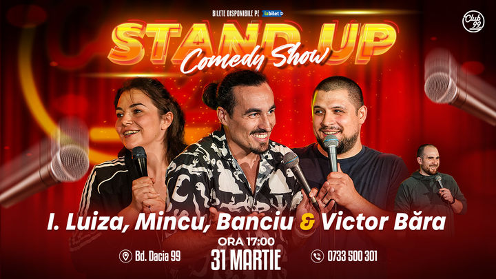 Stand Up Comedy cu Mincu, Ioana Luiza, Banciu - Victor Băra la Club 99