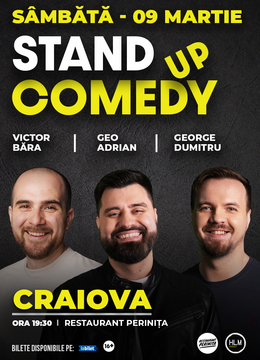 Craiova: Stand Up cu George Dumitru, Geo Adrian si Victor Băra