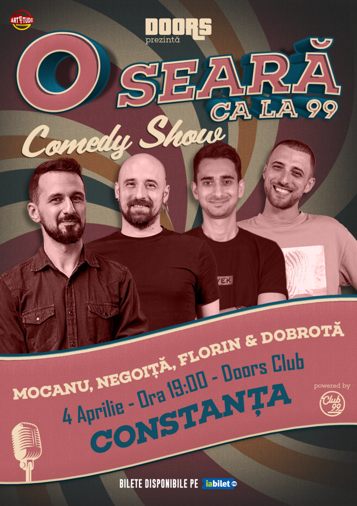 Constanta: Mocanu, Negoiță, Florin Gheorghe & Dobrotă | O seară ca la 99 - Stand Up Comedy Show