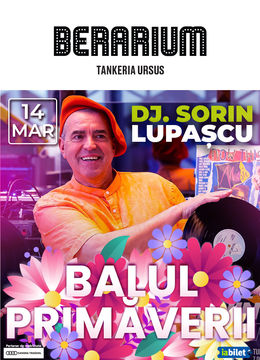Iasi: Balul Primaverii cu DJ Sorin Lupascu