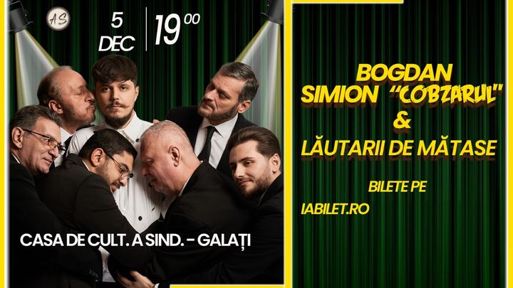 Galati: Concert Bogdan Mihai Simion & Lautarii de Matase