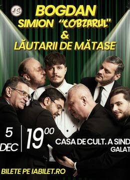 Galati: Concert Bogdan Mihai Simion & Lautarii de Matase
