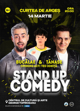 Curtea de Argeș: Stand-Up Comedy cu Radu Bucălae și George Tănase