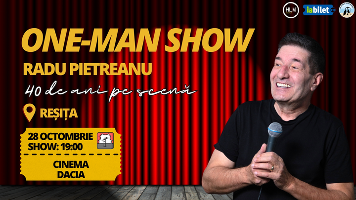 Reșița: One-Man Show cu Radu Pietreanu - "40 de ani pe scenă"