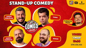 Stand-up cu Sorin, Toma, Popesco și Bogzi la ComicsClub!