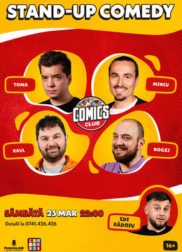 Stand-up cu Toma, Raul, Mincu și Bogzi la ComicsClub!