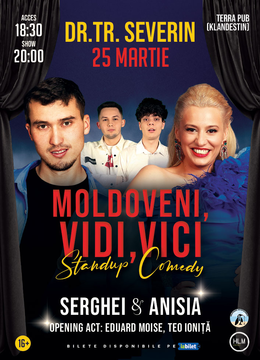 Severin: Stand-Up Comedy cu Anisia Gafton & Serghei - "Moldoveni, vidi, vici..."