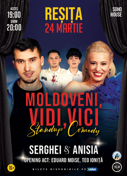Reșița: Stand-Up Comedy cu Anisia Gafton & Serghei - "Moldoveni, vidi, vici..."