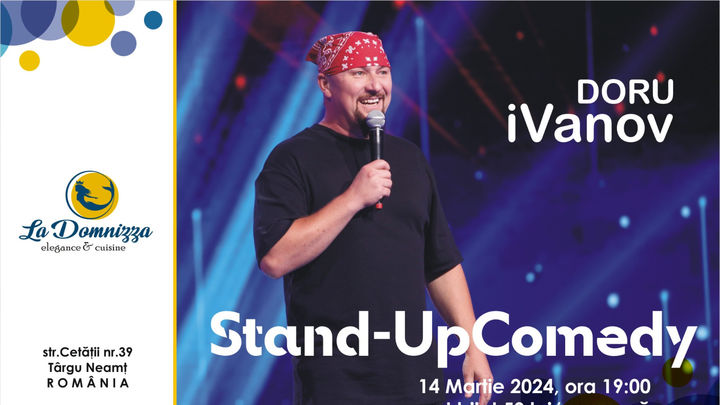 Targu Neamt: Stand up comedy cu Doru Ivanov