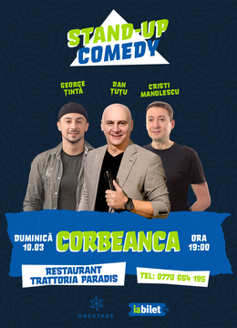 Corbeanca: Stand-up comedy - Dan Țuțu, George Țintă și Cristi Manolescu