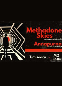 Timisoara: Concert Methadone Skies & Annapurna