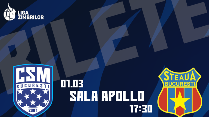 Liga Zimbrilor, Etapa 19: CSM București vs CSA Steaua București