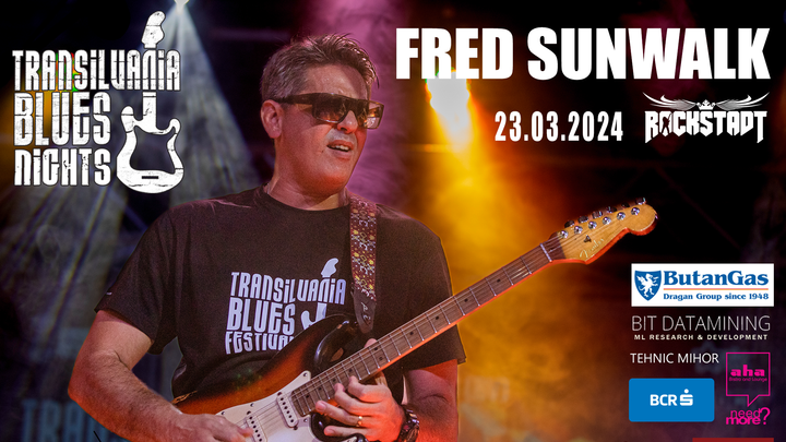 Brasov: Fred Sunwalk @ Transilvania Blues Nights