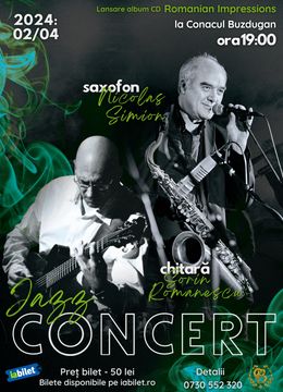 Gheorghe Doja: Concert Jazz Nicolas Simion și Sorin Romanescu