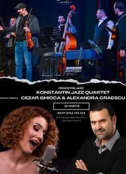 Povesti în jazz cu Cezar Ghioca și Alexandra Craescu alături de Konstantin Mirea Quartet