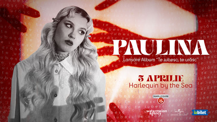 Constanta: Paulina în Harlequin by the Sea • 05.04 • Lansare album
