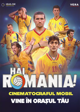"Hai, România!" - Povestea Generației de Aur