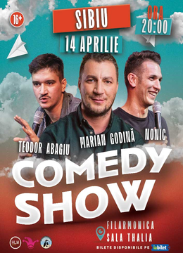 Sibiu: Show de comedie cu Marian Godină, Bogdan Nonic și Teodor Abagiu