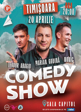Timișoara: Show de comedie cu Marian Godină, Bogdan Nonic și Teodor Abagiu