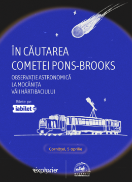Cornatel: În căutarea cometei Pons-Brooks - Explorio Festival