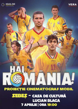 Sebes: Proiecție Film "Hai, România!" - Povestea Generației de Aur