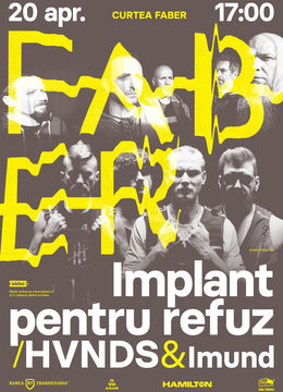 Timisoara: Concert Implant pentru Refuz & HVNDS | În deschidere Imund