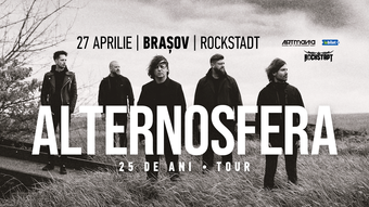 Brasov: Alternosfera - 25 ANI TOUR