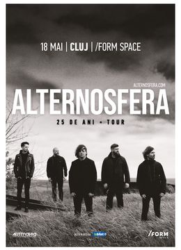Cluj-Napoca: Alternosfera - 25 ANI TOUR