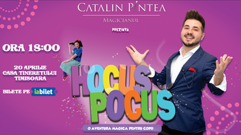 Timișoara: Hocus Pocus – o aventura magică pentru copii – ora 18:00