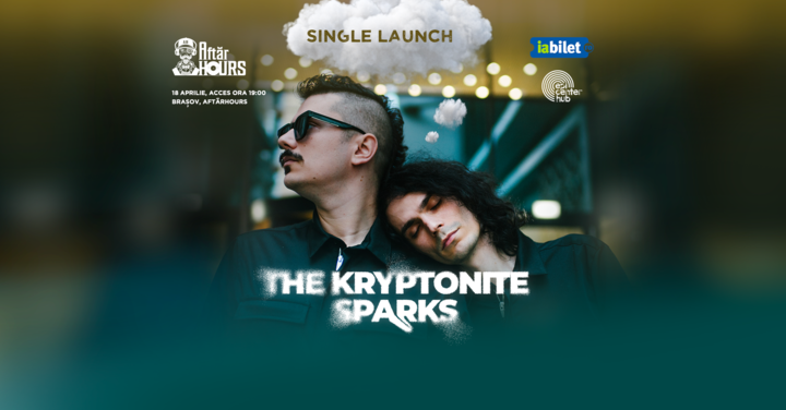 Brasov: The Kryptonite Sparks - lansare single "La tine acasa"