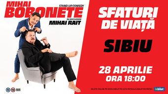 Sibiu: Stand up comedy cu Mihai Bobonete - Sfaturi de Viață Show 1