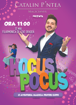 Oradea: Hocus Pocus – o aventura magică pentru copii