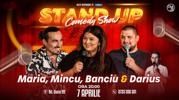 Stand Up Comedy cu Maria Popovici, Mincu, Banciu - Darius Grigorie la Club 99