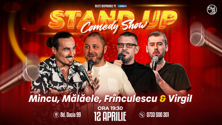 Stand Up Comedy cu Mincu, Mălăele, Frînculescu & Virgil Ciulin la Club 99