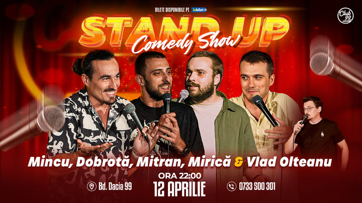 Stand Up Comedy cu Mincu, Dobrotă, Mitran, Mirică - Vlad Olteanu la Club 99