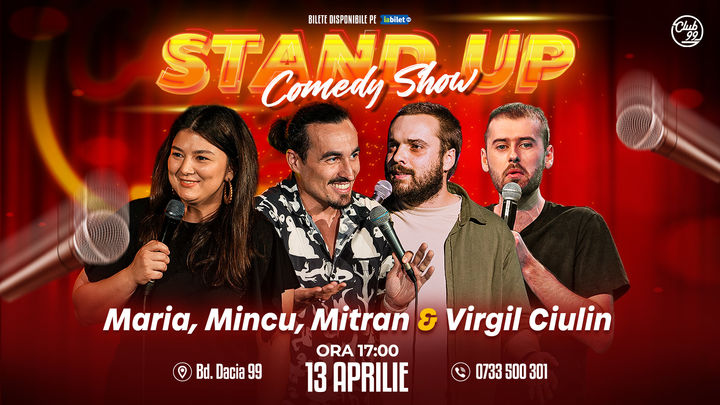 Stand Up Comedy cu Maria Popovici, Mincu, Mitran & Virgil Ciulin la Club 99
