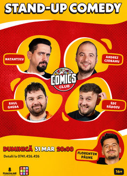 Stand-up cu Natanticu, Raul, Ciobanu, Edi la ComicsClub!